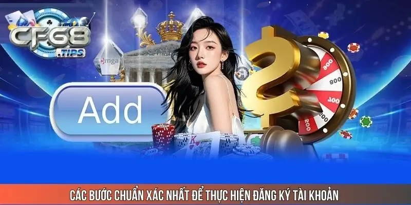 cac-buoc-chuan-xac-nhat-de-thuc-hien-dang-ky-tai-khoan
